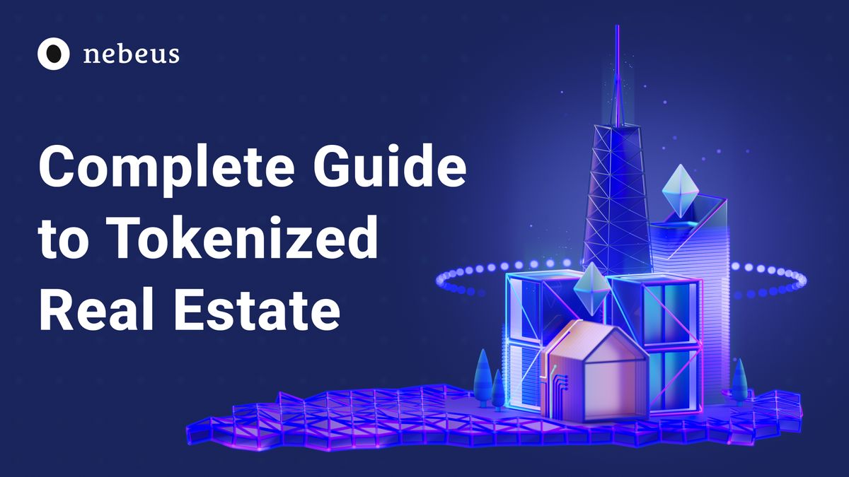 Guide to Tokenized Real State 