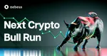 Next Crypto Bull Run by Nebeus