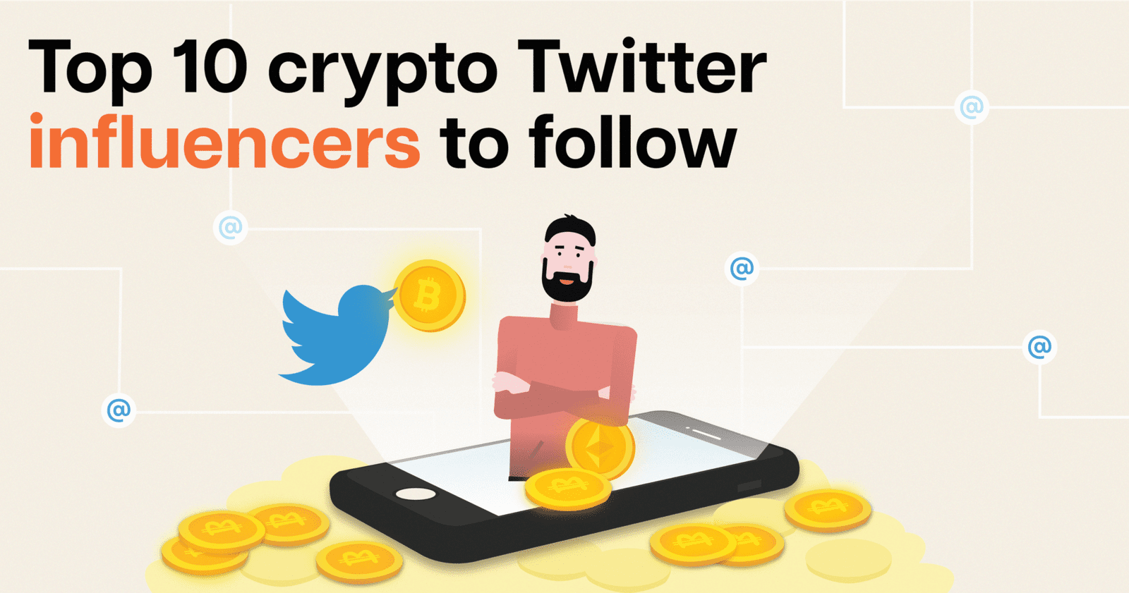 Top 10 Crypto-Twitter Influencers to Follow