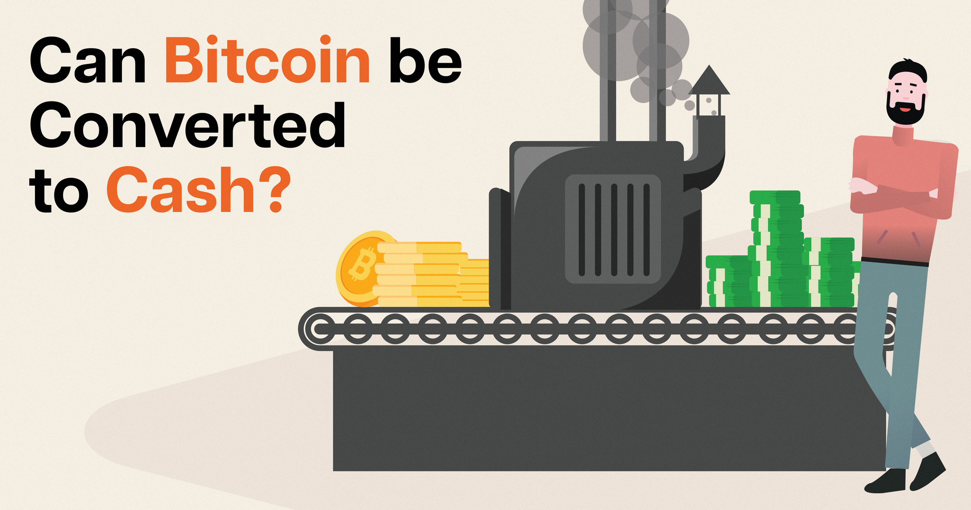 Can Bitcoin be Converted to Cash ?