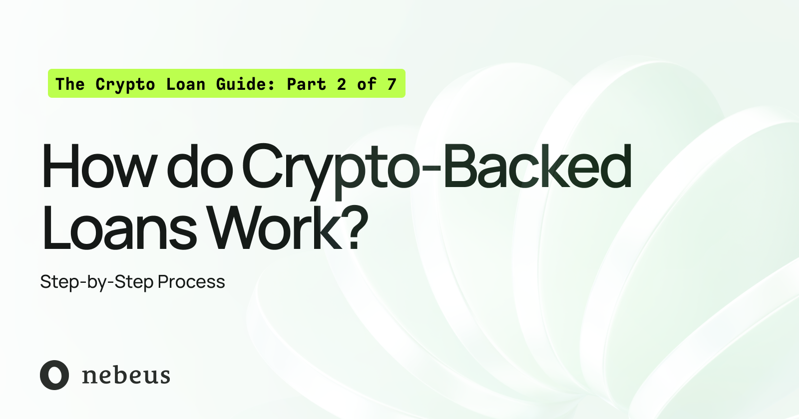 Crypto-Backed Loans: The Step-by-Step Process