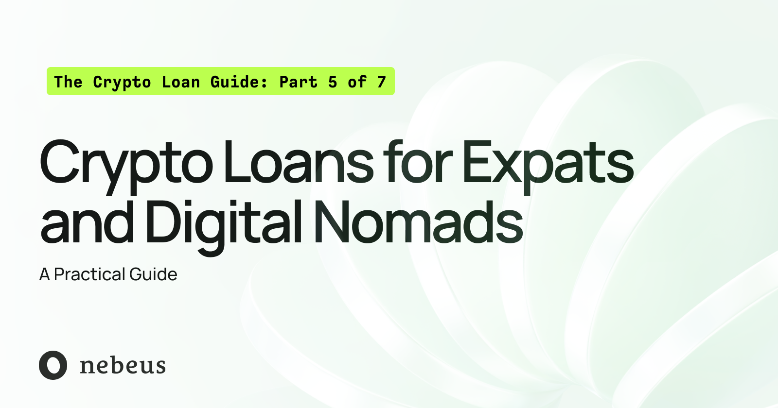 Crypto Loans for Expats and Digital Nomads: A Practical Guide