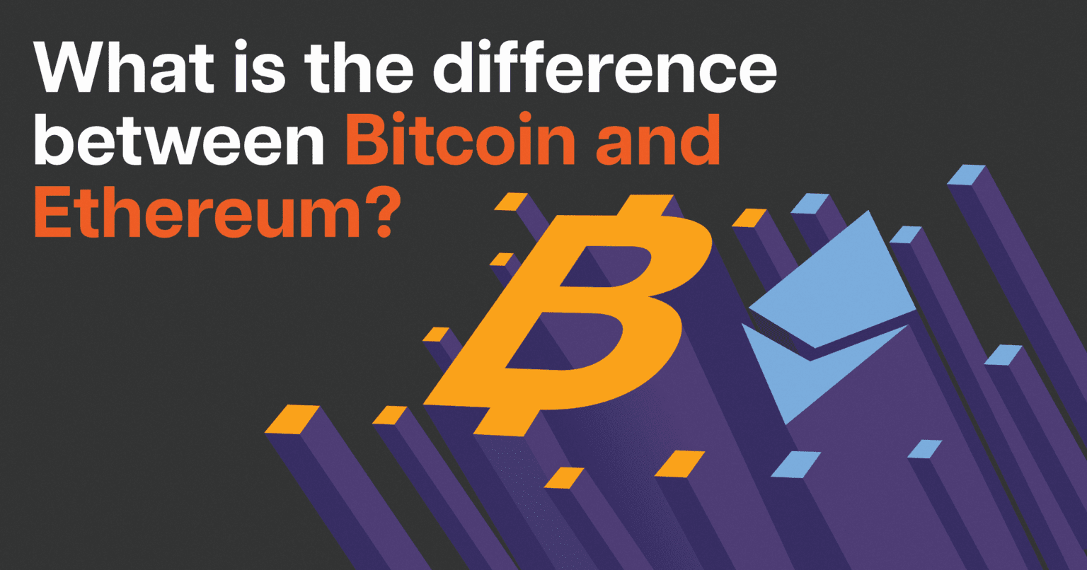 What Is the Difference Between Bitcoin and Ethereum ?
