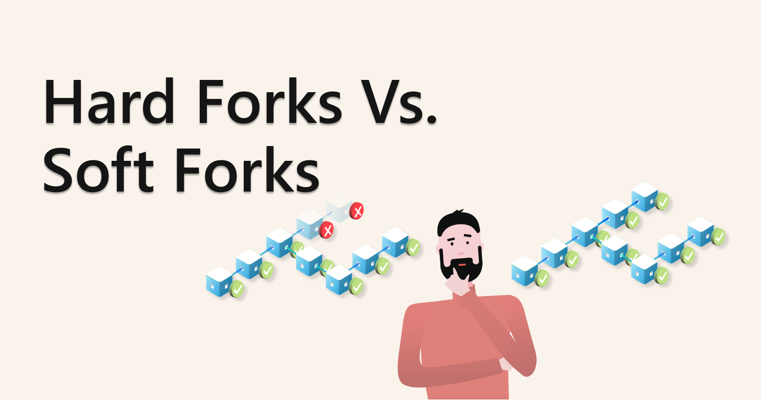 Hard Forks vs. Soft Forks