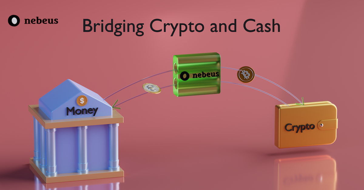 Bridge crypto and cash - Nebeus & Modulr
