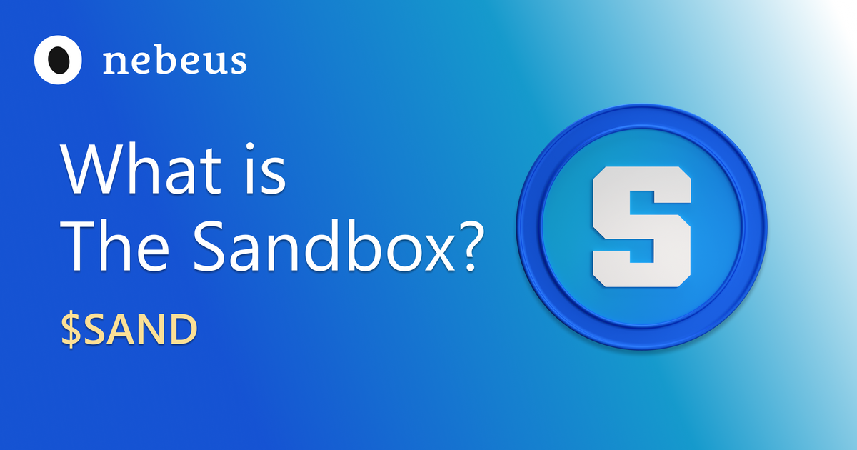The Sandbox $SAND - Nebeus