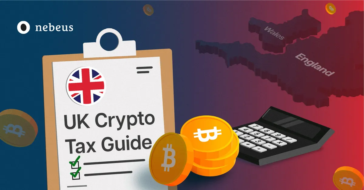 Crypto Tax in the UK by Nebeus