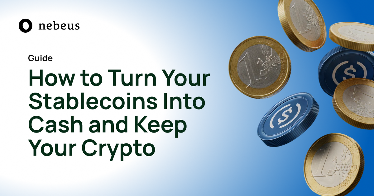 How to Turn Your Stablecoins Into Cash While Keeping Your Crypto
