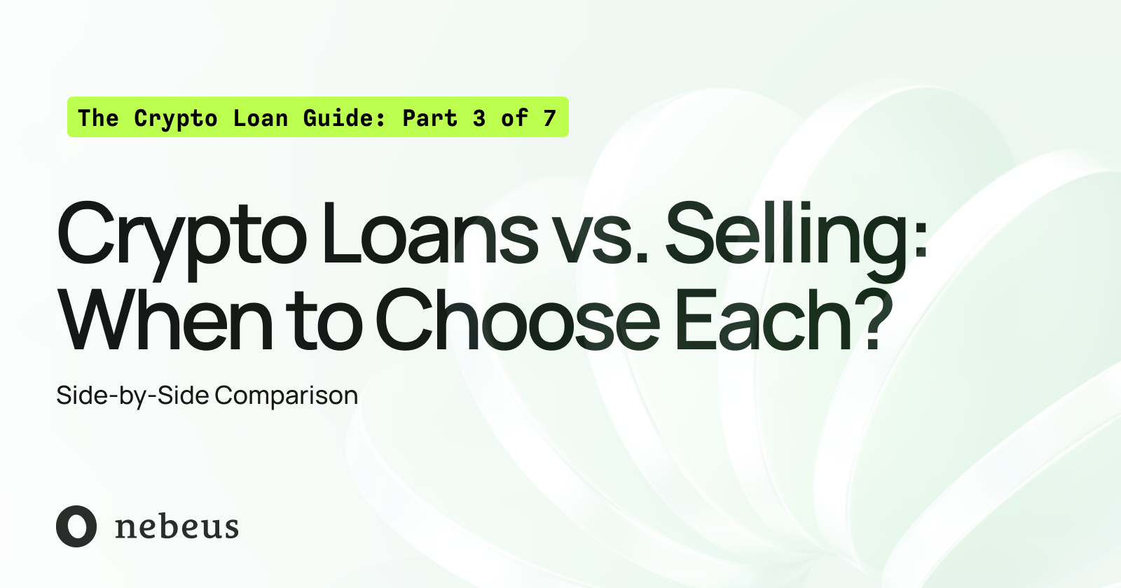 When to Sell Your Crypto — and When to Borrow Instead