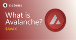 What is Avalanche? $AVAX