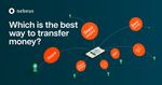 Ways to transfer money quickly - Nebeus
