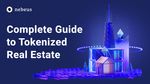 Guide to Tokenized Real State 