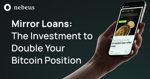 Mirror Loans: The Investment to Double Your Bitcoin Position